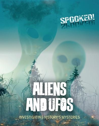 Aliens and UFOs: Investigating History's Mysteries  by Louise A Spilsbury at Abbey's Bookshop, 
