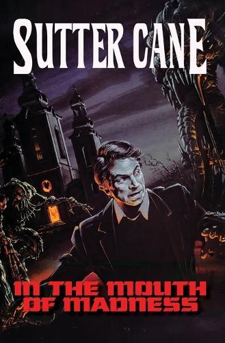 In The Mouth of Madness  by Sutter Cane at Abbey's Bookshop, 