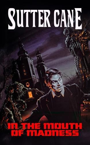 In The Mouth of Madness  by Sutter Cane at Abbey's Bookshop, 