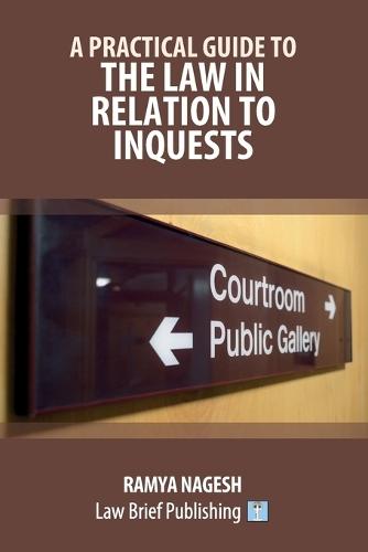 A Practical Guide to the Law in Relation to Inquests  by Ramya Nagesh at Abbey's Bookshop, 