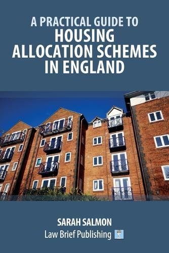 A Practical Guide to Housing Allocation Schemes in England  by Sarah Salmon at Abbey's Bookshop, 
