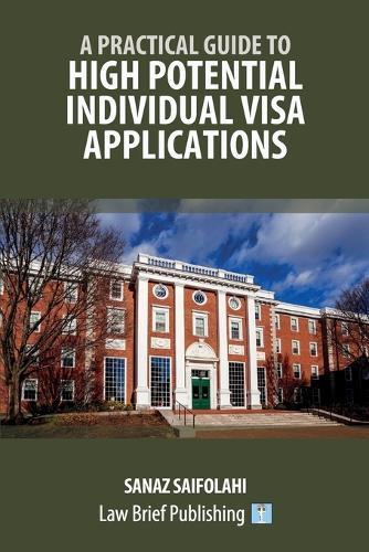 A Practical Guide to High Potential Individual Visa Applications  by Sanaz Saifolahi at Abbey's Bookshop, 