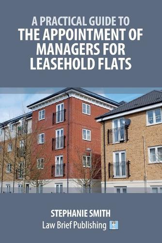 A Practical Guide to the Appointment of Managers for Leasehold Flats  by Stephanie Smith at Abbey's Bookshop, 