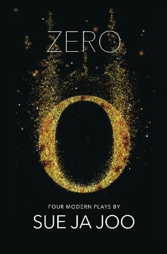 Zero (Modern Plays): Four Modern Plays  by Sue Ja Joo at Abbey's Bookshop, 