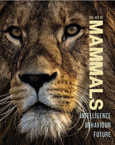 The Age of Mammals: Intelligence Behaviour Future  by Jamie Collins at Abbey's Bookshop, 