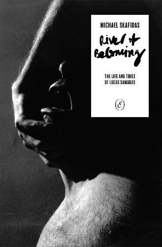 River of Becoming: The Life and Times of Lucas Samaras