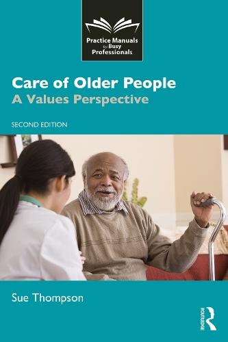 Care of Older People: A Values Perspective  by Sue Thompson at Abbey's Bookshop, 