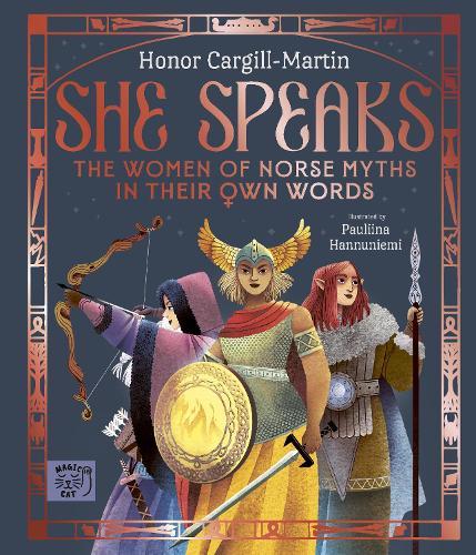She Speaks: The Women of Norse Myths in their Own Words  by Honor Cargill-Martin at Abbey's Bookshop, 