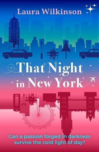 That Night in New York: TikTok made me buy it! A blackout in Manhattan brings two lonely strangers together in this forbidden love romance  by Laura Wilkinson at Abbey's Bookshop, 