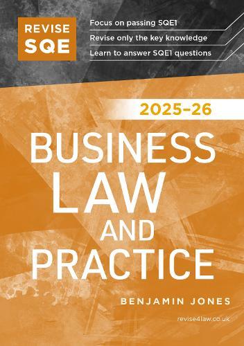 Revise SQE Business Law and Practice 2025/26: SQE1 Revision Guide  by Benjamin Jones at Abbey's Bookshop, 