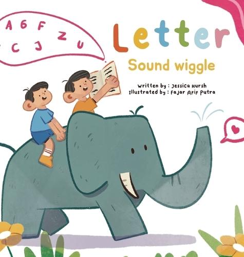 Letter Sound Wiggle  by Jessica Hursh at Abbey's Bookshop, 
