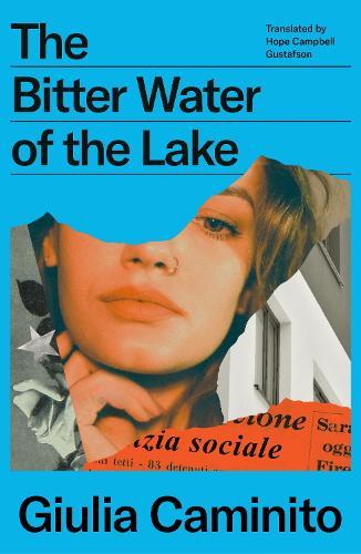 The Bitter Water of the Lake  by Giulia Caminito (Author) at Abbey's Bookshop, 