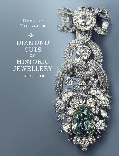 Diamond Cuts in Historic Jewellery 1381-1910  by Herbert Tillander at Abbey's Bookshop, 