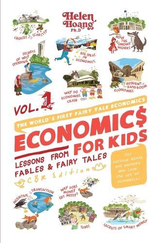 Economics for Kids Volume 1: Lessons from Fables & Fairy Tales  by Helen Hoang at Abbey's Bookshop, 