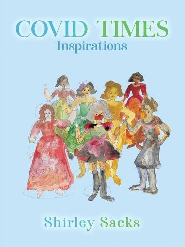 Covid Times: Inspirations  by Shirley Sacks at Abbey's Bookshop, 