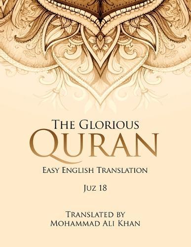 The Glorious Quran: Easy English Translation Juz 18  by Mohammad Ali Khan at Abbey's Bookshop, 