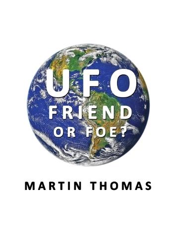 UFO - Friend or Foe?  by Martin D Thomas at Abbey's Bookshop, 
