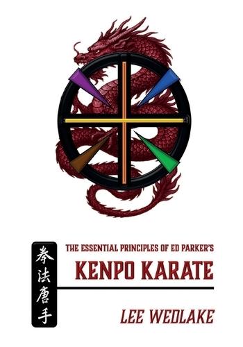 The Essential Principles of Ed Parker's Kenpo Karate  by Lee Wedlake at Abbey's Bookshop, 