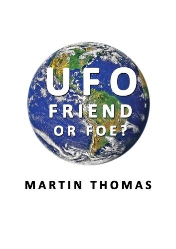 UFO - Friend or Foe?  by Martin D Thomas at Abbey's Bookshop, 
