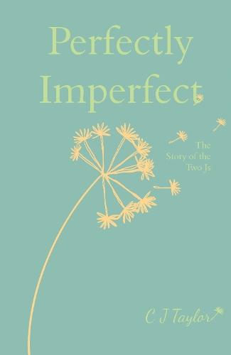 Perfectly Imperfect: The Story of the Two Js