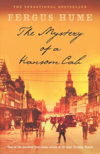 The Mystery of a Hansom Cab  by Fergus Hume at Abbey's Bookshop, 