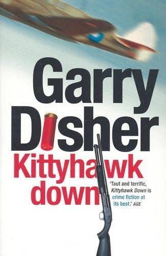 Kittyhawk Down  by Garry Disher at Abbey's Bookshop, 
