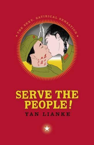 Serve the People!  by Yan Lianke at Abbey's Bookshop, 