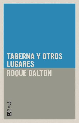 Taberna Y Otros Lugares  by Roque Dalton at Abbey's Bookshop, 