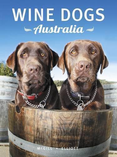 Wine Dogs Australia 4  by Craig McGill at Abbey's Bookshop, 