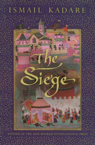 The Siege  by Ismail Kadare at Abbey's Bookshop, 