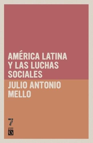 América Latina y las luchas sociales  by Julio Antonio Mella at Abbey's Bookshop, 