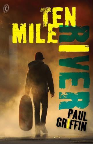 Ten Mile River  by Paul Griffin at Abbey's Bookshop, 