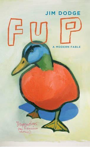 Fup  by Jim Dodge at Abbey's Bookshop, 