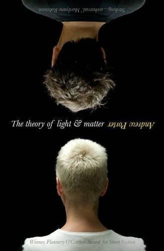 The Theory of Light and Matter  by Andrew Porter at Abbey's Bookshop, 