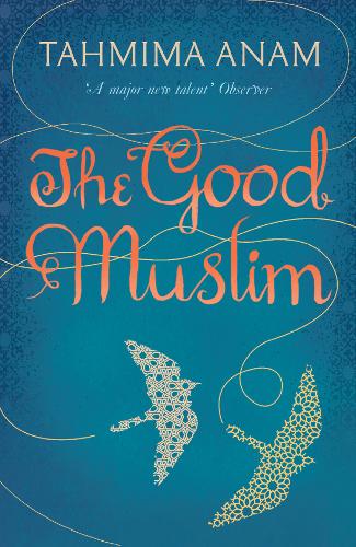 The Good Muslim  by Tahmima Anam at Abbey's Bookshop, 