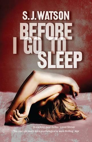 Before I Go To Sleep  by S. J. Watson at Abbey's Bookshop, 