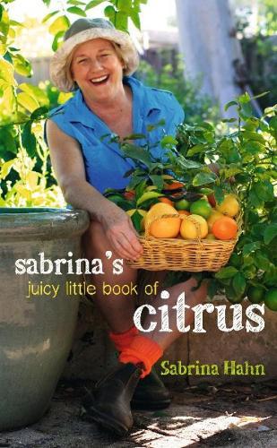 Sabrina's Juicy Little Book of Citrus  by Sabrina Hahn at Abbey's Bookshop, 