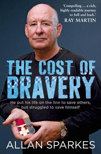 The Cost of Bravery  by Allan Sparkes at Abbey's Bookshop, 