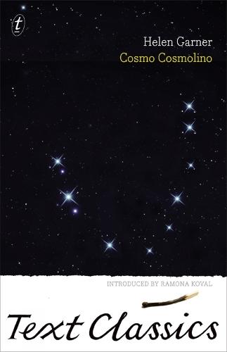 Cosmo Cosmolino  by Helen Garner at Abbey's Bookshop, 