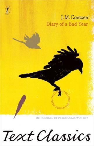 Diary of a Bad Year: Text Classics  by J. M. Coetzee at Abbey's Bookshop, 