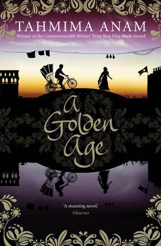 A Golden Age  by Tahmima Anam at Abbey's Bookshop, 