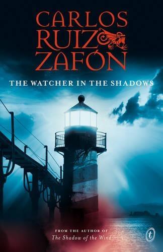 The Watcher in the Shadows  by Carlos Ruiz Zafon at Abbey's Bookshop, 