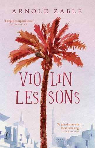 Violin Lessons  by Arnold Zable at Abbey's Bookshop, 