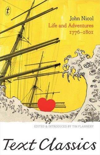 Life and Adventures 1776-1801: Text Classics  by John Nicol at Abbey's Bookshop, 