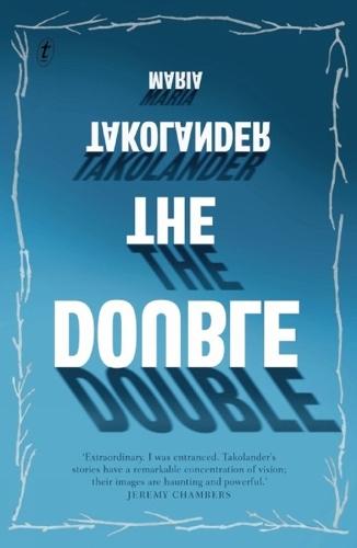 The Double (and Other Stories)  by Maria Takolander at Abbey's Bookshop, 