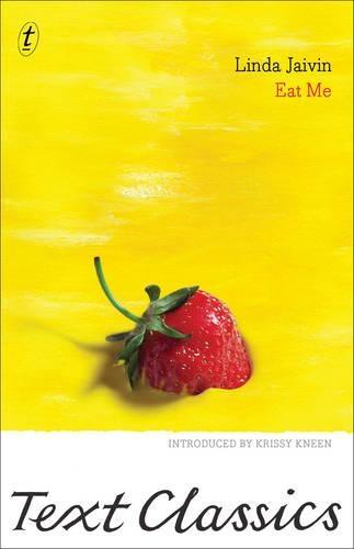 Eat Me: Text Classics  by Linda Jaivin at Abbey's Bookshop, 
