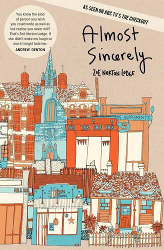 Almost Sincerely  by ZoÃ« Norton Lodge at Abbey's Bookshop, 