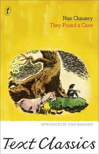 They Found a Cave: Text Classics  by Nan Chauncy at Abbey's Bookshop, 