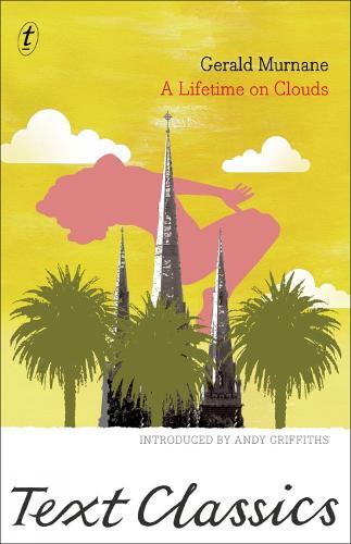 A Lifetime On Clouds  by Gerald Murnane at Abbey's Bookshop, 