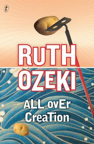 All Over Creation  by Ruth Ozeki at Abbey's Bookshop, 